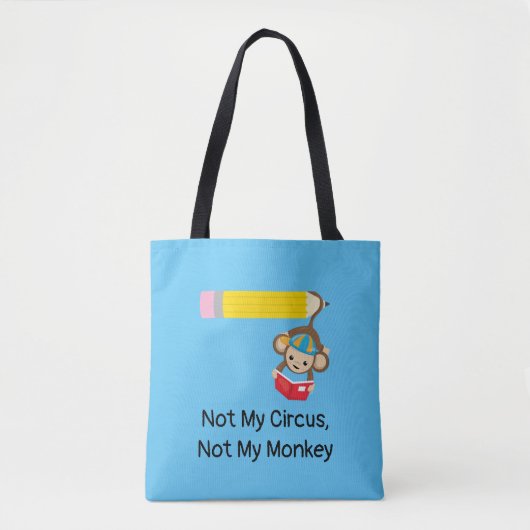 Niet mijn Circus, niet mijn aap Tote Bag (Voorkant)