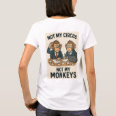 Niet mijn circus, niet mijn aapjes - Funny Cartoon T-shirt (Achterkant)
