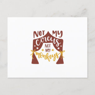 Niet mijn circus, niet mijn apen briefkaart