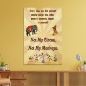 Niet mijn Circus, niet mijn apen Canvas Afdruk (Insitu (Woonkamer))