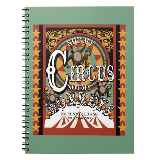 Niet mijn circus, niet mijn apen, circus thema notitieboek (Voorkant)