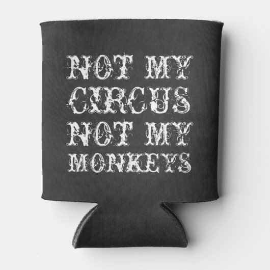 Niet mijn circus niet mijn apen grappig Pools geze Blikjeskoeler (Voorkant)