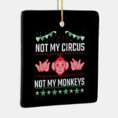 Niet mijn circus, niet mijn apen keramisch ornament (Rechts)