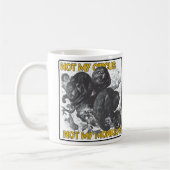 Niet mijn Circus, niet mijn apen Koffiemok (Links)