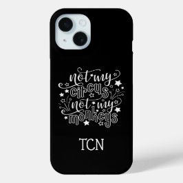 Niet Mijn Circus Niet Mijn Apen Leuk Voor Moeders  iPhone 15 Case