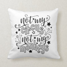 Niet Mijn Circus Niet Mijn Apen Leuk Voor Moeders