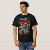 Niet mijn Circus, niet mijn apen, maar ik weet het T-shirt (Voorkant volledig)