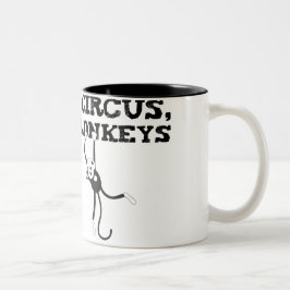 Niet mijn Circus, niet mijn apen Mok