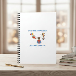 Niet mijn Circus, niet mijn apen Notitieboek
