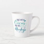 Niet mijn circus, niet mijn apen, pools proverb. latte mok (Rechts)