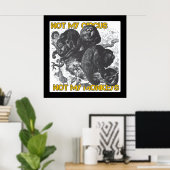 Niet mijn Circus, niet mijn apen Poster (Thuiskantoor)