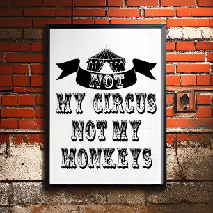 Niet mijn Circus niet mijn apen Poster