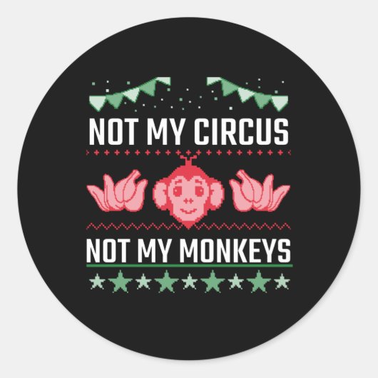 Niet mijn Circus niet mijn apen Ronde Sticker (Voorkant)