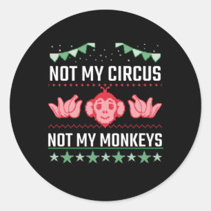 Niet mijn Circus niet mijn apen Ronde Sticker