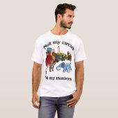 Niet mijn Circus, niet mijn apen T-shirt (Voorkant volledig)