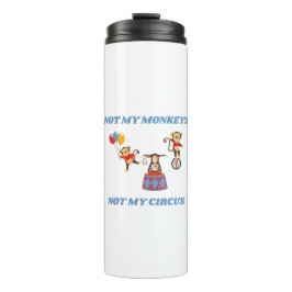 Niet mijn Circus, niet mijn apen Thermosbeker