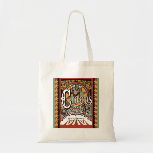 Niet mijn Circus, niet mijn apen Tote Bag (Voorkant)