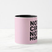 NIET MIJN CIRCUS, NIET MIJN MONKEYS KOFFIE MUGS MOK (Midden)