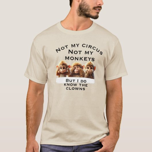 Niet mijn circus, niet mijn T-shirt (Voorkant)