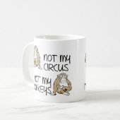 Niet mijn Circus of apen Funny Mug Koffiemok (Voorkant links)