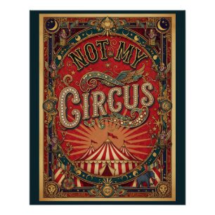 Niet mijn circus! Ringmeester Rood en Goud Perfect Poster