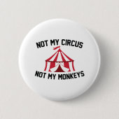 Niet mijn Circus Ronde Button 5,7 Cm (Voorkant)