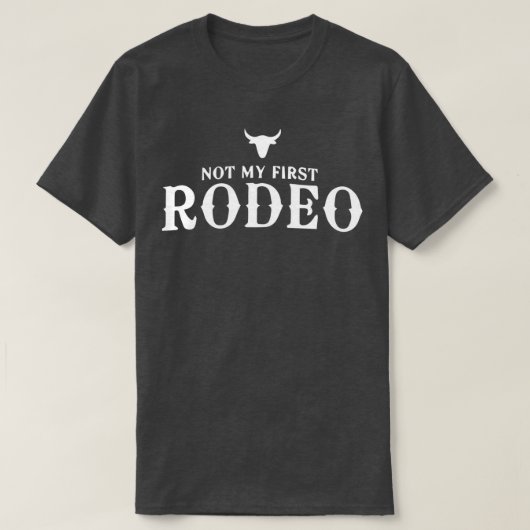 Niet mijn eerste Rodeo 1 T-shirt (Design voorkant)