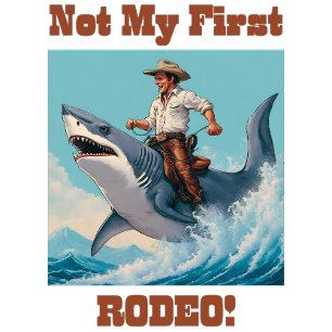Niet mijn eerste Rodeo! Cowboy Riding a Shark T-shirt