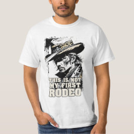 Niet mijn eerste RODEO Rugged  Wild West Cowboy T-shirt