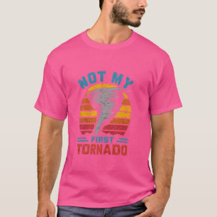 Niet mijn eerste Tornado Funny Storm Twister Hurri T-shirt