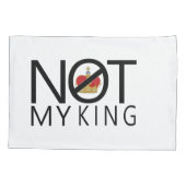 Niet mijn koning kussensloop (Achterkant)