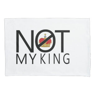 Niet mijn koning kussensloop