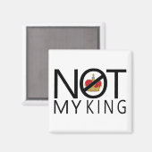 Niet mijn koning magneet (Voorkant / Achterkant)