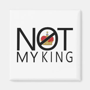 Niet mijn koning magneet
