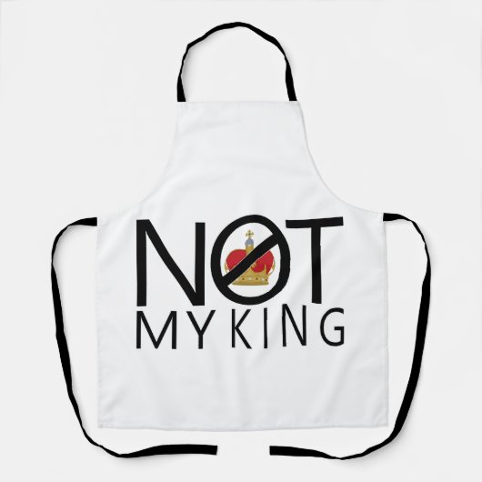 Niet mijn koning schort (Voorkant)