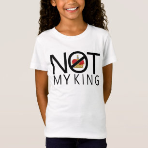Niet mijn koning t-shirt