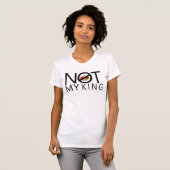 Niet mijn koning t-shirt (Voorkant volledig)
