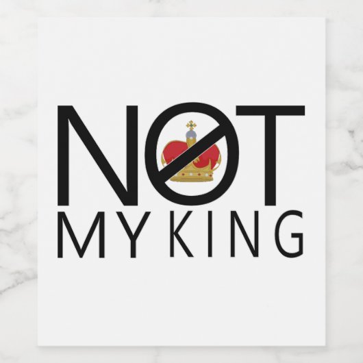 Niet mijn koning wijn etiket (Enkel label)