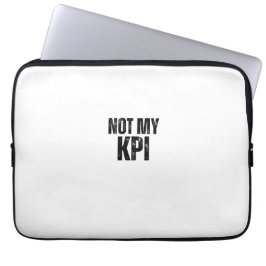 Niet Mijn KPI Harde Waarheden Typografische Laptop Sleeve