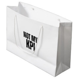 Niet Mijn KPI Merk Zakelijke Ironie Gift Tas Groot Cadeauzakje