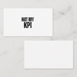 Niet Mijn KPI Minimalistische Professionele Visite Visitekaartje