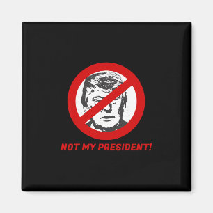Niet mijn president - Anti Donald Trump shirt voor Magneet