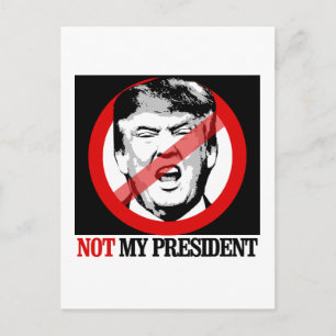 Niet mijn President - Anti-Trump Briefkaart