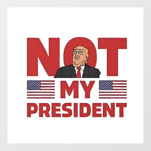 Niet mijn President Anti Trump Inaguration Speech Raamsticker (Vel)