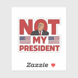 Niet mijn President Anti Trump Inaguration Speech Sticker