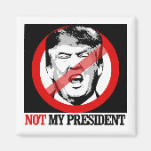 Niet mijn President - Anti-Trump Magneet (Voorkant)
