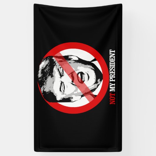 Niet mijn President - Anti-Trump Spandoek (Verticaal)
