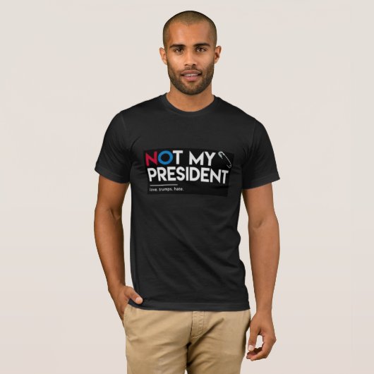 Niet mijn President Anti-Trump T Shirt (Voorkant volledig)
