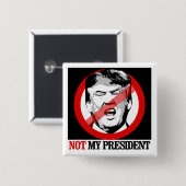 Niet mijn President - Anti-Trump Vierkante Button 5,1 Cm (Voorkant /achterkant)
