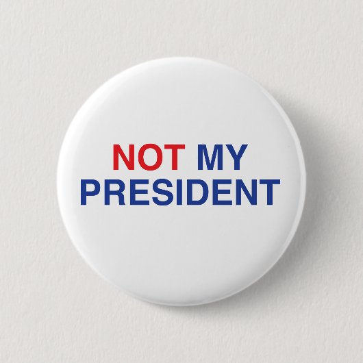Niet mijn President badge / Button (Voorkant)